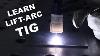 How To Tig Weld With Lift Arc